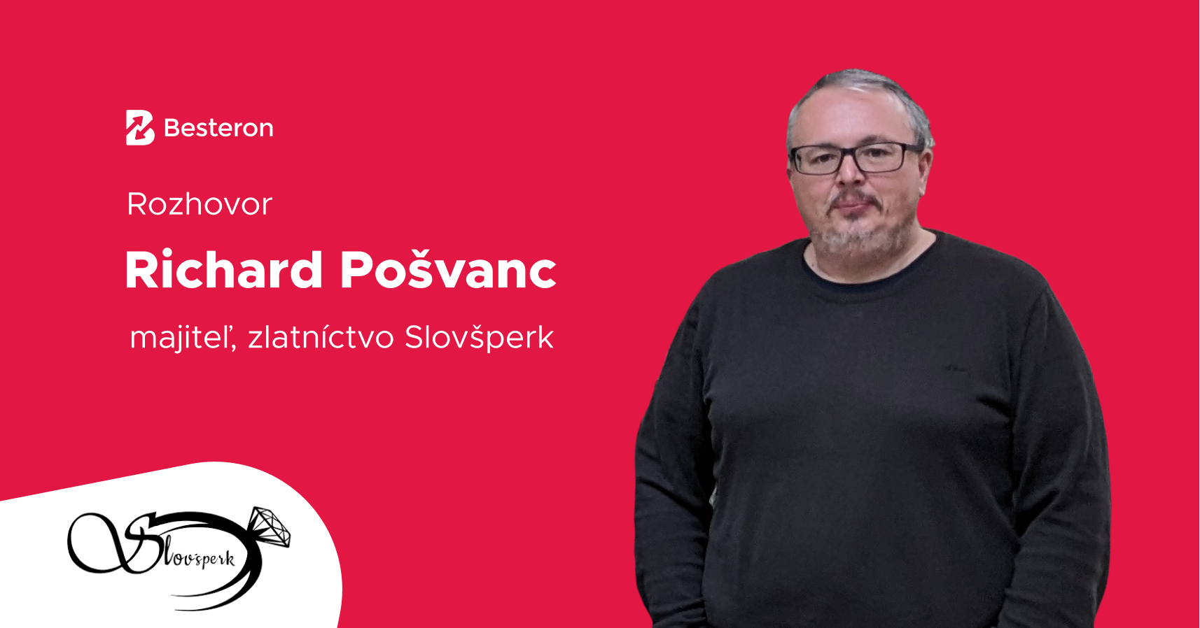 Richard Pošvanc, Slovšperk: Spokojnosť zákazníkov je prvoradá