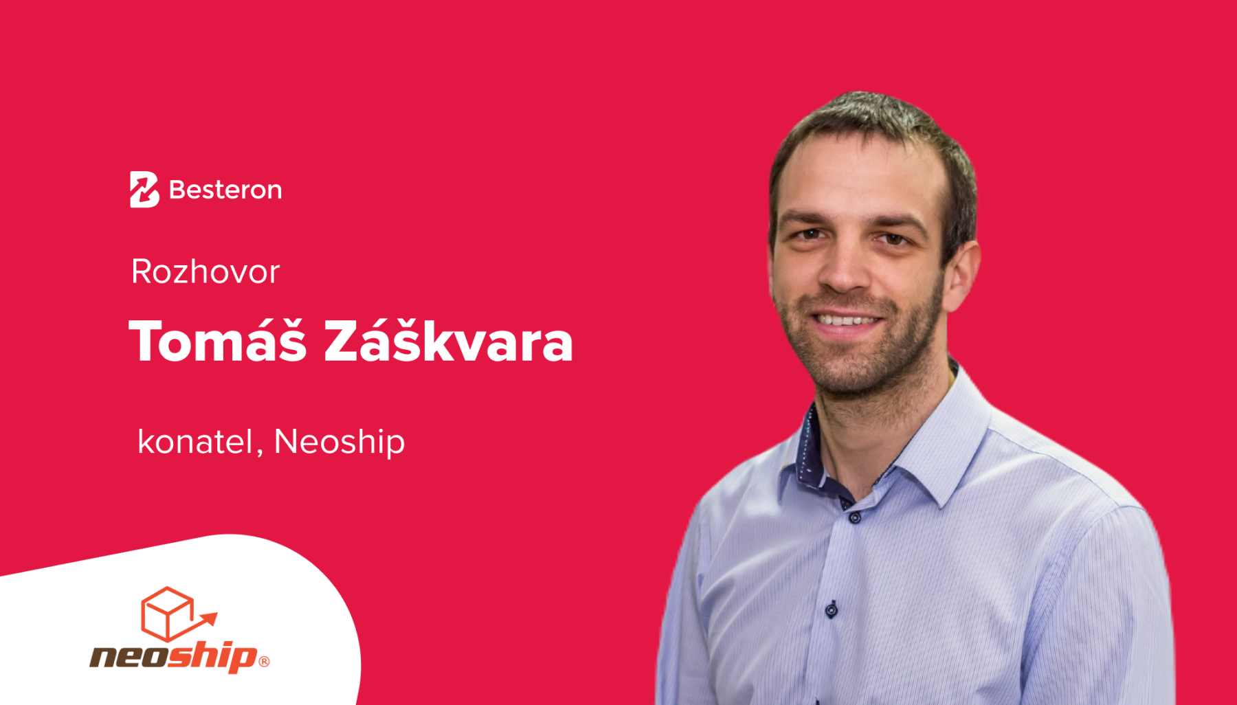 Tomáš Záškvara, Neoship: Motivuje mě, že naše řešení pomáhá eshopům